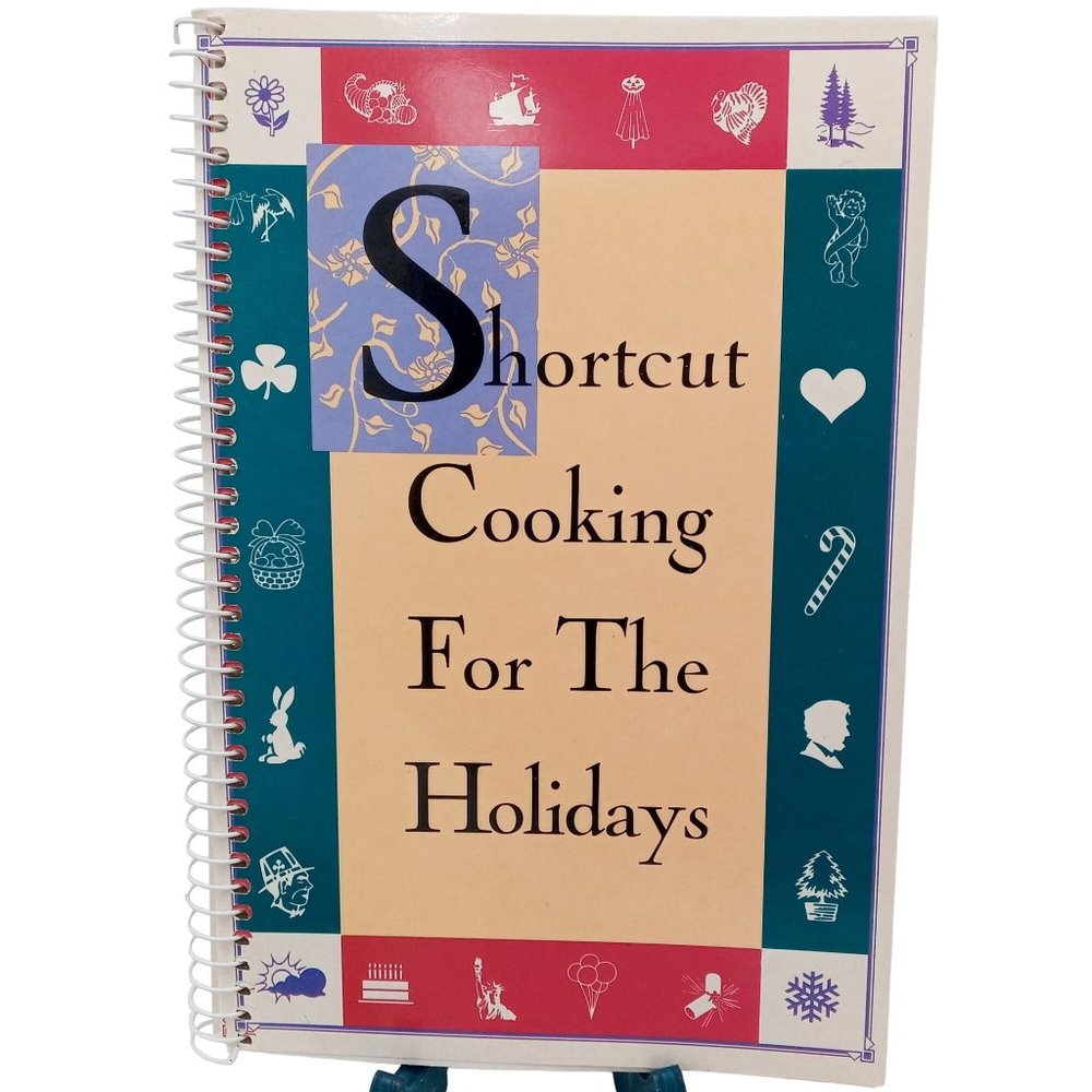 Shortcut Cooking For The Holidays Cookbook Vintage 1993 Recipe Book Kitchen